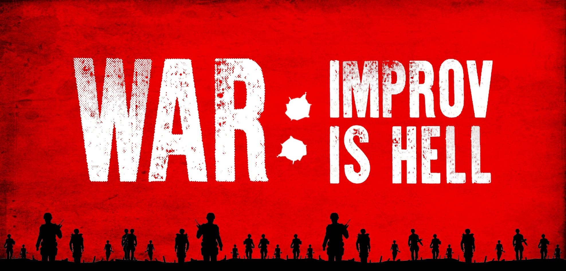 War: Improv is Hell